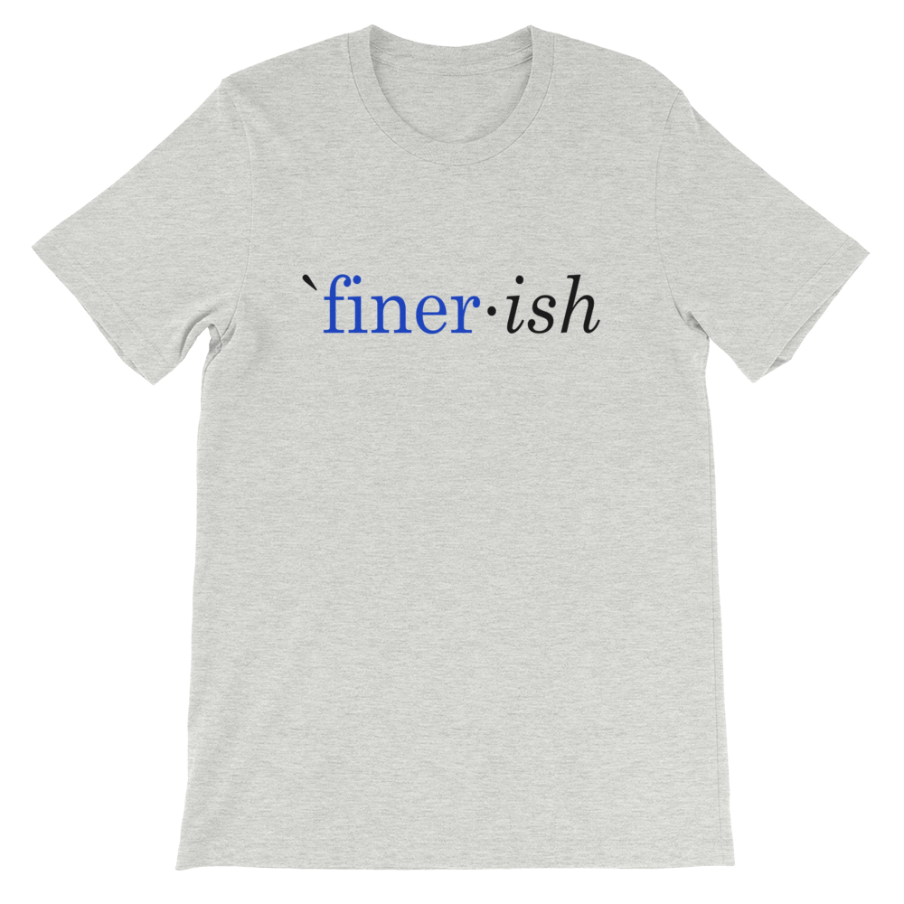 `finer*ish