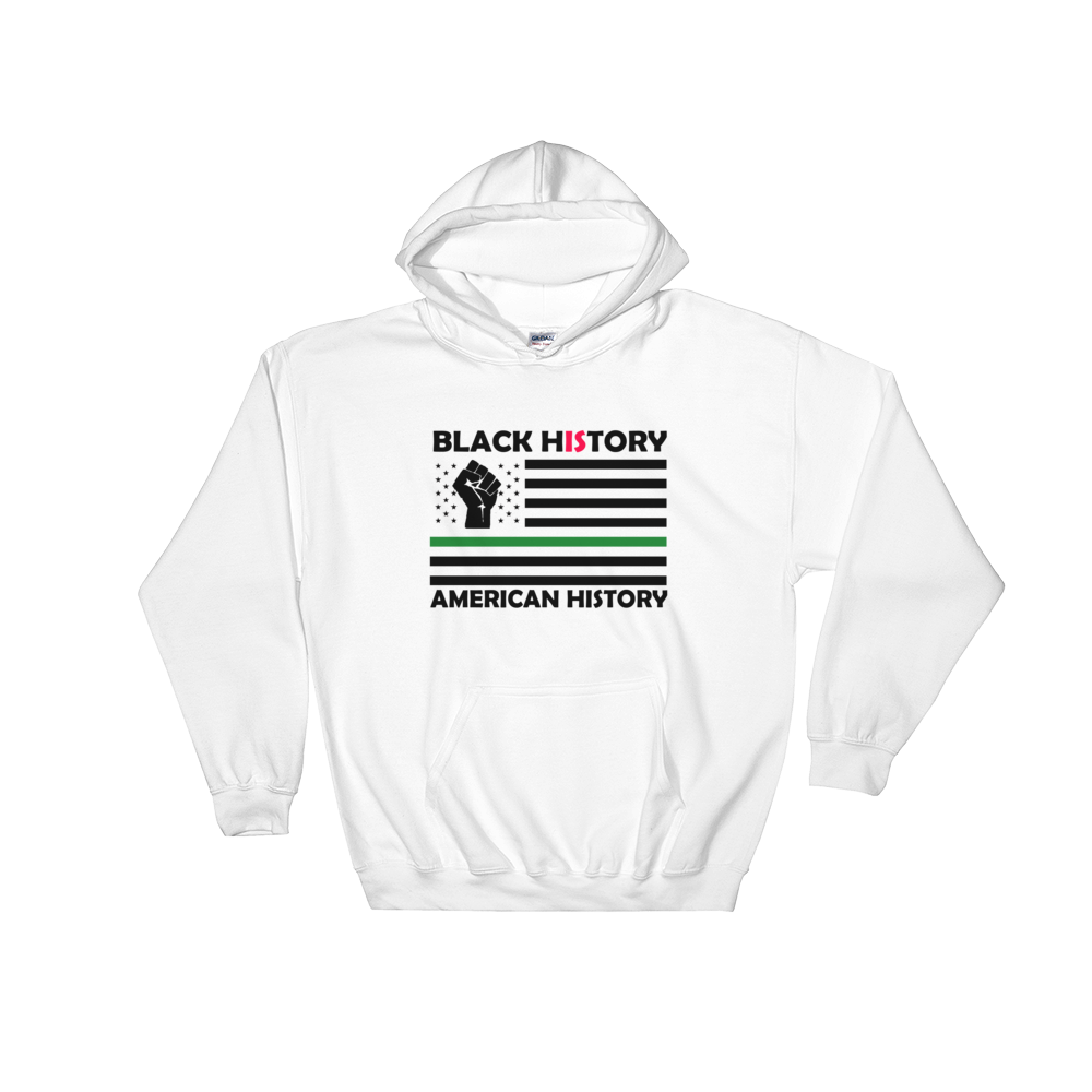 Black History Is American History Hoodie